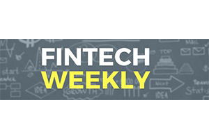 Fintech Weekly